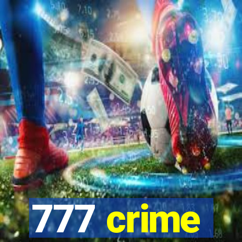 777 crime